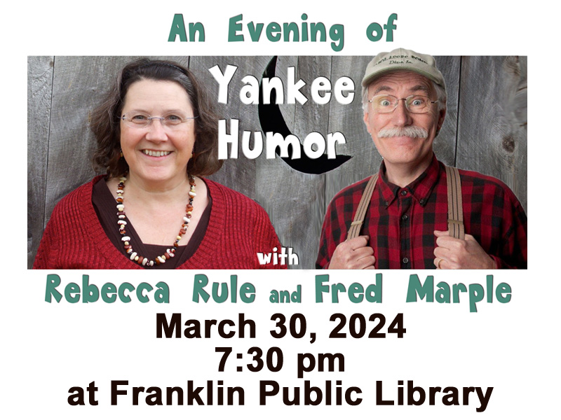  Rebecca Rule &amp; Fred Marple 3/30/24 7:30pm @ Franklin Public Library