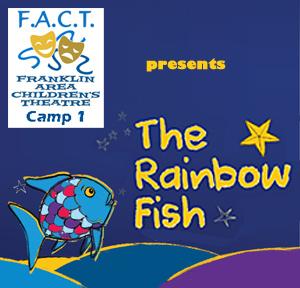 The Rainbow Fish July 21 at 1pm & 7pm