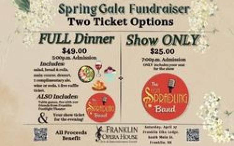 Franklin Opera House Fundraiser FULL DINNER Package $49 SHOW ONLY $25. Tickets @ www.FOHNH.org